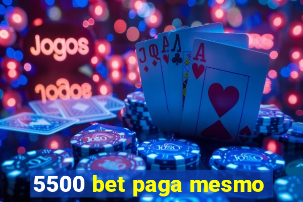 5500 bet paga mesmo